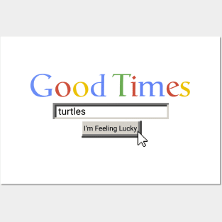 Good Times Turtles Posters and Art